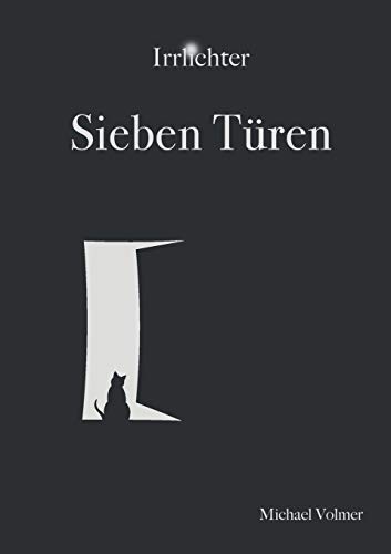 Sieben Türen: Irrlichter Band 1