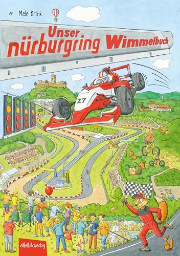 Brink, Mele: Unser Nürburgring Wimmelbuch