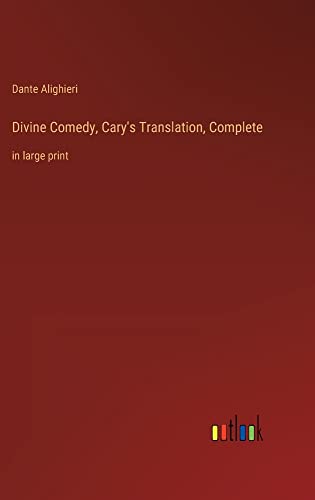Divine Comedy, Cary's Translation, Complete: in large print