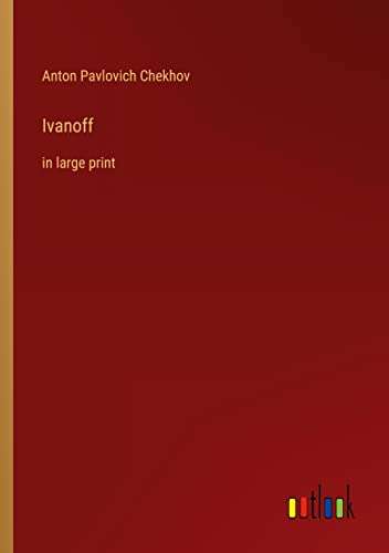 Ivanoff: in large print