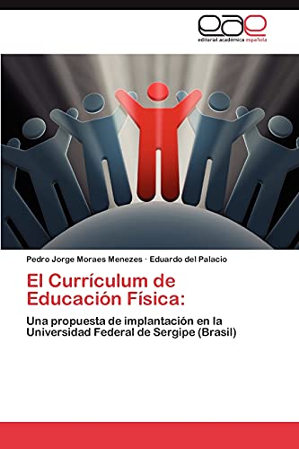 El Currículum de Educación Física:: Una propuesta de implantación en la Universidad Federal de Sergipe (Brasil)