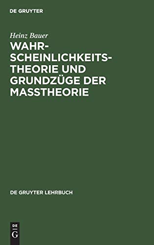 Wahrscheinlichkeitstheorie und Grundzüge der Maßtheorie (De Gruyter Lehrbuch)