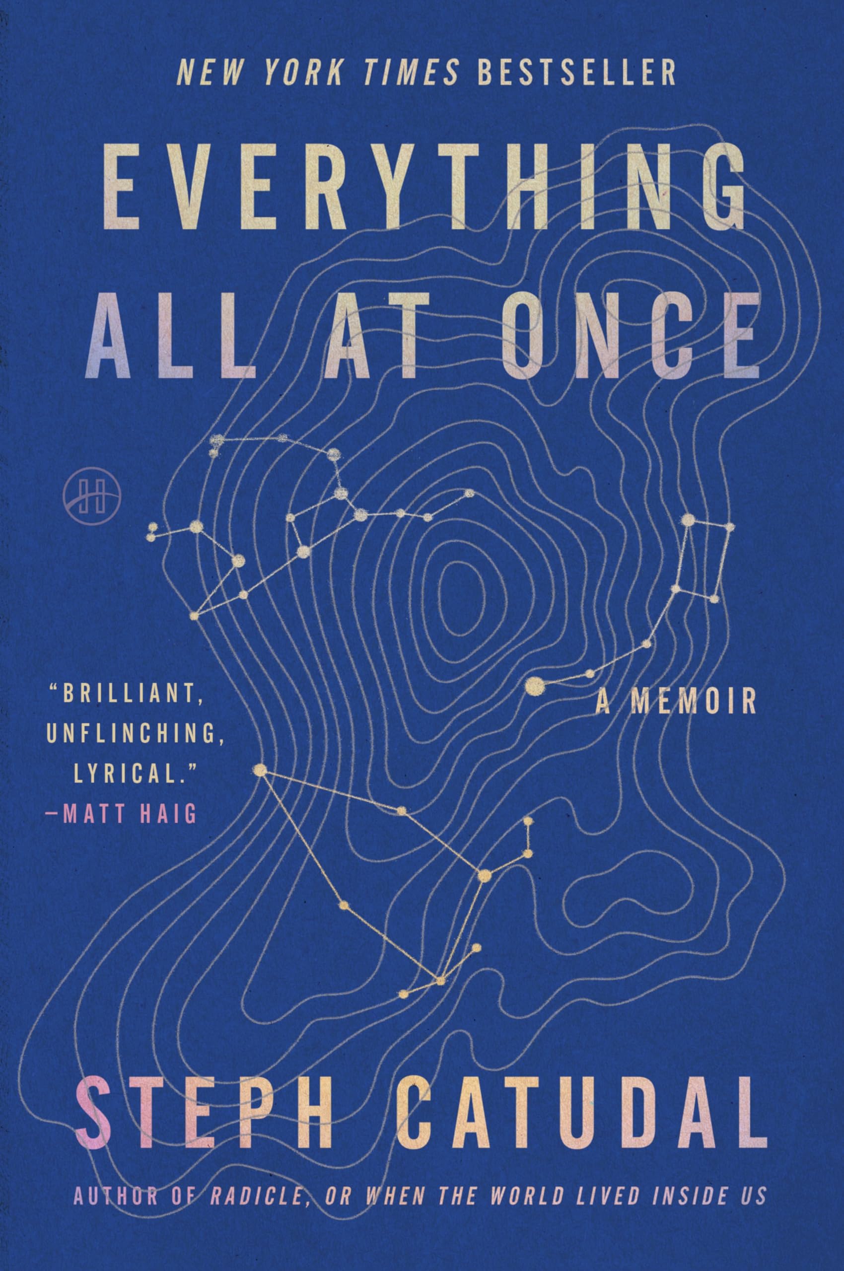 Stephanie Catudal Everything All At Once, A Memoir