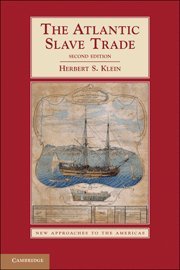 The Atlantic Slave Trade (New Approaches to the Americas)