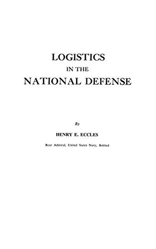 Logistics in the National Defense (Praeger Security International, Band 2)