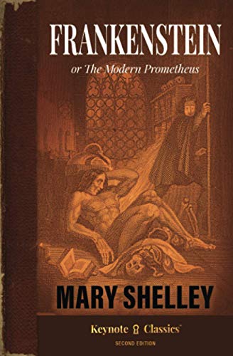 Mary Shelley Frankenstein (Annotated Keynote Classics)