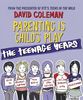 Parenting is Child's Play: The Teenage Years