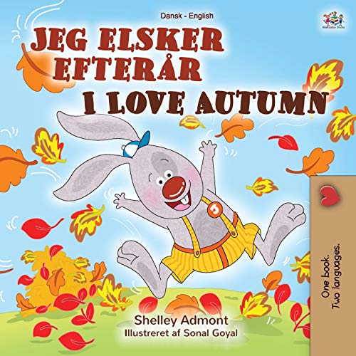 I Love Autumn (Danish English Bilingual Children's Book) (Danish English Bilingual Collection)