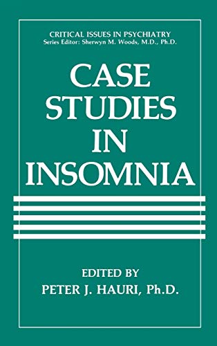 Case Studies in Insomnia (Critical Issues in Psychiatry)