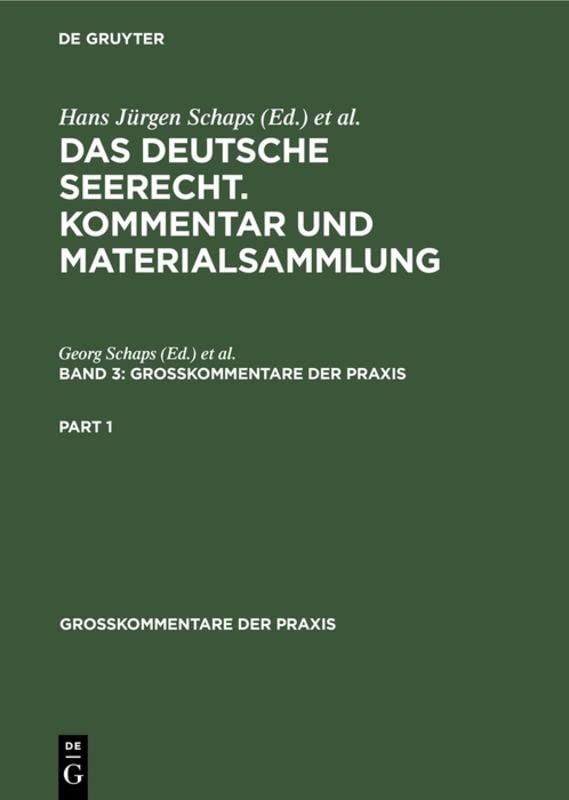 Georg Abraham: Das deutsche Seerecht. Kommentar und Materialsammlung. Band 3 (Großkommentare der Praxis)