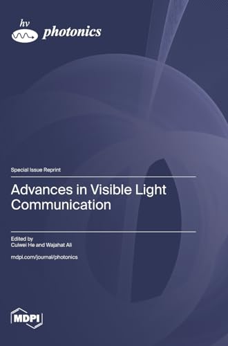 Advances in Visible Light Communication