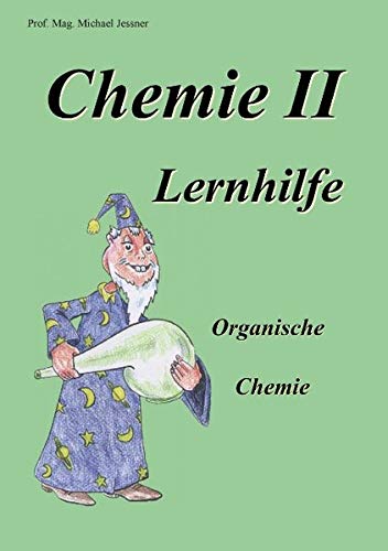 Chemie II Lernhilfe: Organische Chemie