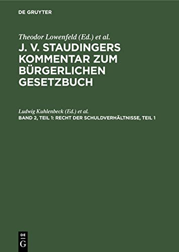 Recht der Schuldverhältnisse, Teil 1 (J. v. Staudingers Kommentar zum Bürgerlichen Gesetzbuch)