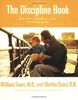 The Discipline Book: Everything You Need to Know to Have a Better-Behaved Child From Birth to Age Ten