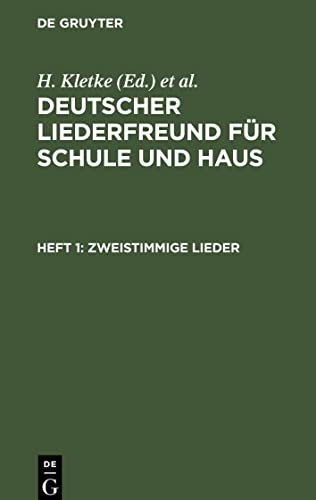 Deutscher Liederfreund für Schule und Haus, Heft 1, Zweistimmige Lieder