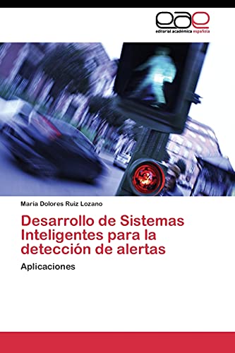 Desarrollo de Sistemas Inteligentes para la detección de alertas: Aplicaciones