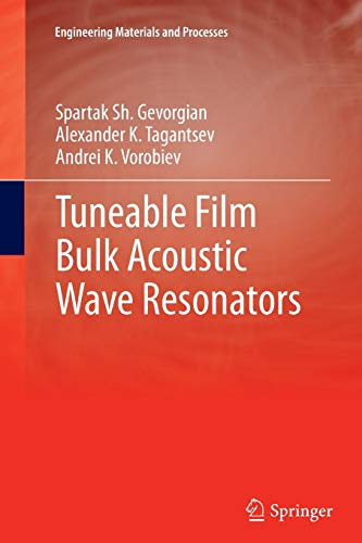 Tuneable Film Bulk Acoustic Wave Resonators (Engineering Materials and Processes)