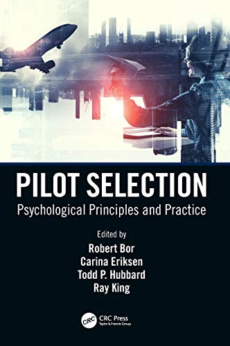 Robert Bor Pilot Selection, Psychological Principles And Practice