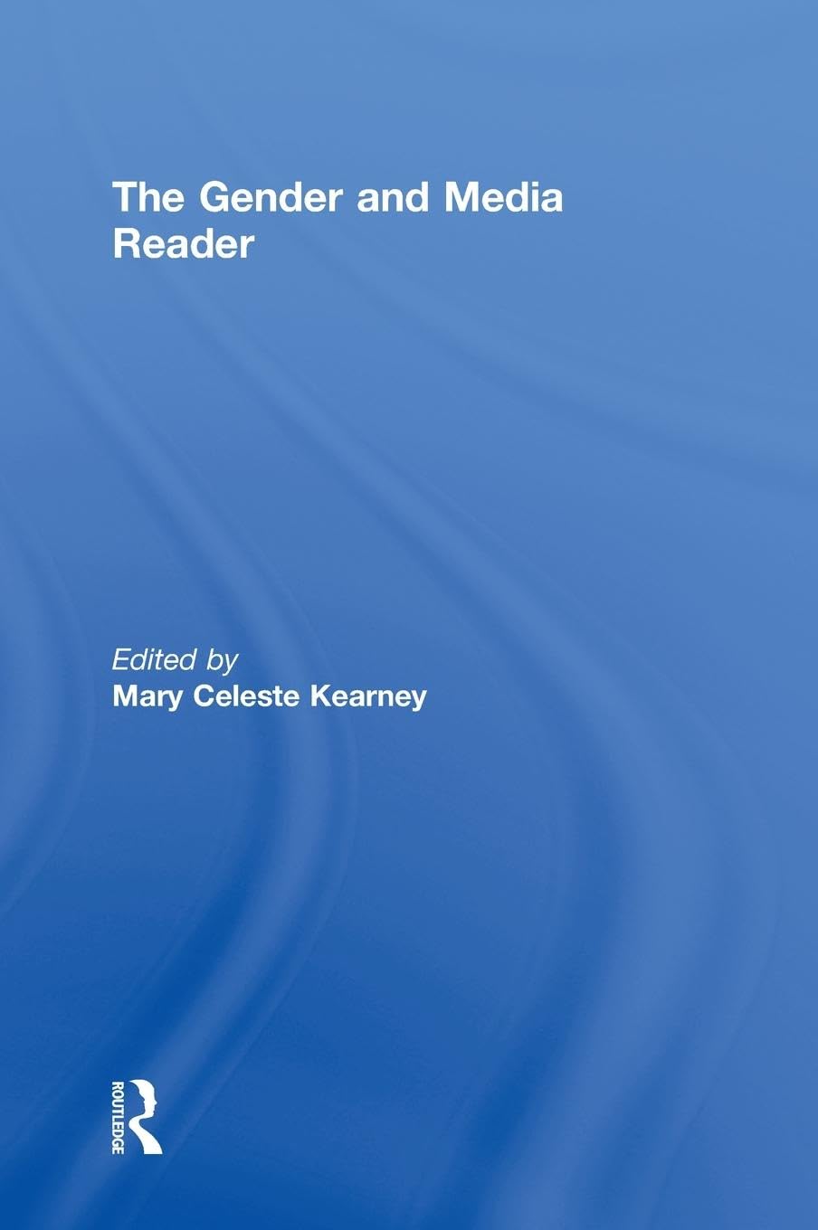 The Gender and Media Reader