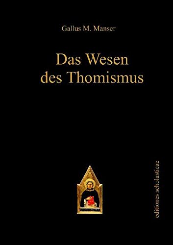 Das Wesen des Thomismus (editiones scholasticae)