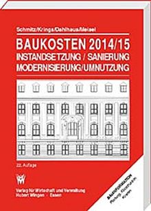 Baukosten 2014/15 Instandsetzung-Sanierung-Modernisierung-Umnutzung: Band 1: Altbau