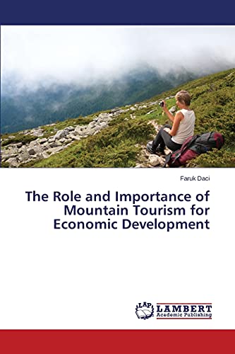 The Role and Importance of Mountain Tourism for Economic Development