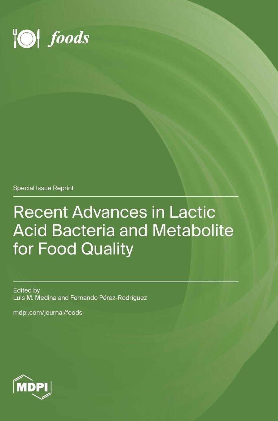 Recent Advances in Lactic Acid Bacteria and Metabolite for Food Quality