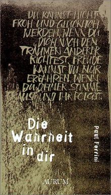 Die Wahrheit in dir