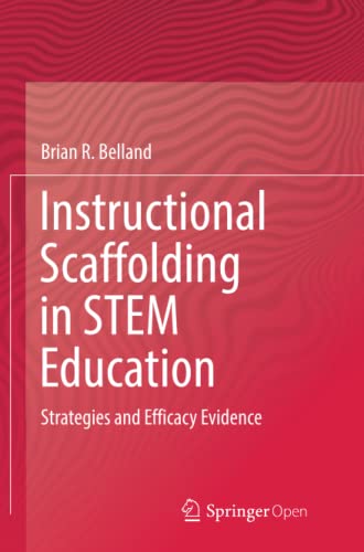 Instructional Scaffolding in STEM Education: Strategies and Efficacy Evidence