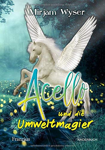 Acello: und die Umweltmagier