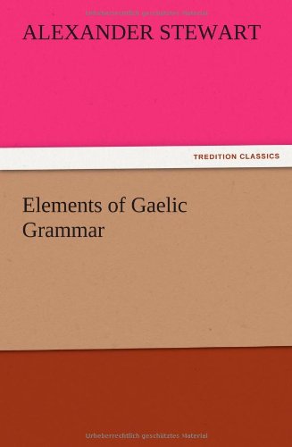 Elements of Gaelic Grammar