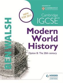 Modern World History: Option B, the 20th Century (History in Focus)