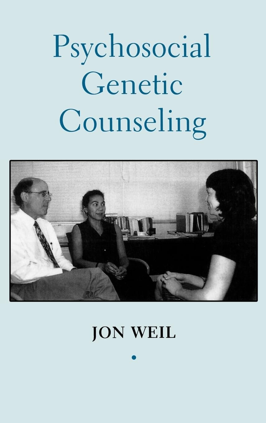 Psychosocial Genetic Counseling (Oxford Monographs on Medical Genetics, Band 41)