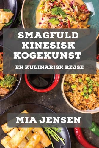 Smagfuld Kinesisk Kogekunst: En Kulinarisk Rejse