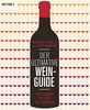 Der ultimative Wein-Guide: Zum Kenner in über 333 Grafiken - -
