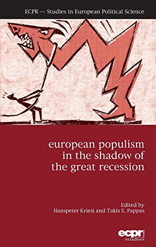 European Populism in the Shadow of the Great Recession (Studies in European Political Science (Seps))