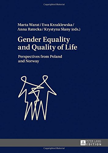 Gender Equality and Quality of Life: Perspectives from Poland and Norway