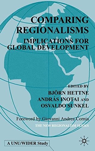 Comparing Regionalisms: Implications for Global Development (International Political Economy Series)