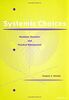 Systematic Choices: Nonlinear Dynamics and Practical Management