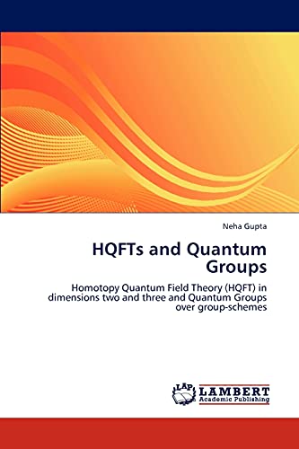 HQFTs and Quantum Groups: Homotopy Quantum Field Theory (HQFT) in dimensions two and three and Quantum Groups over group-schemes