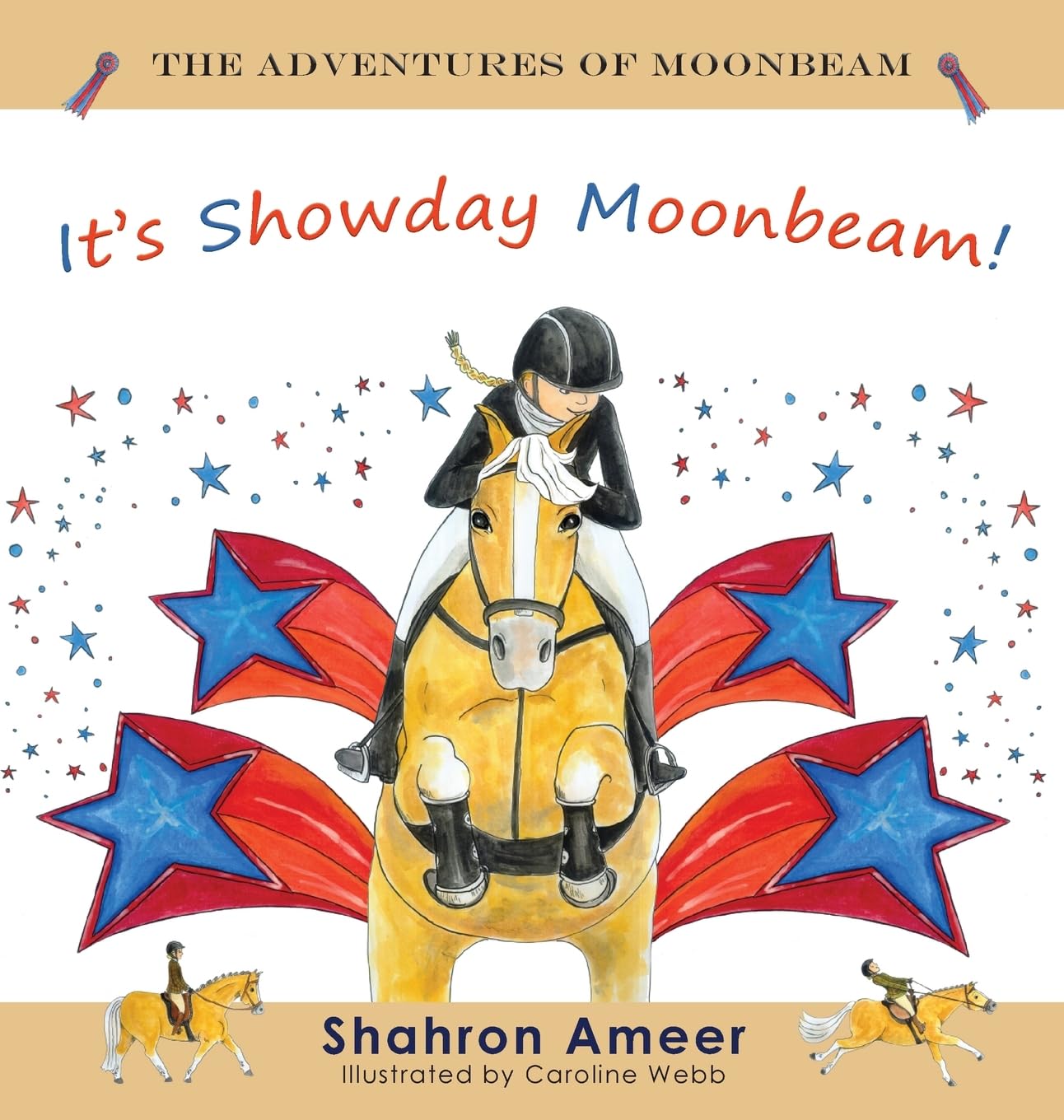 It's Show Day Moonbeam! (The Adventures of Moonbeam, Band 2)
