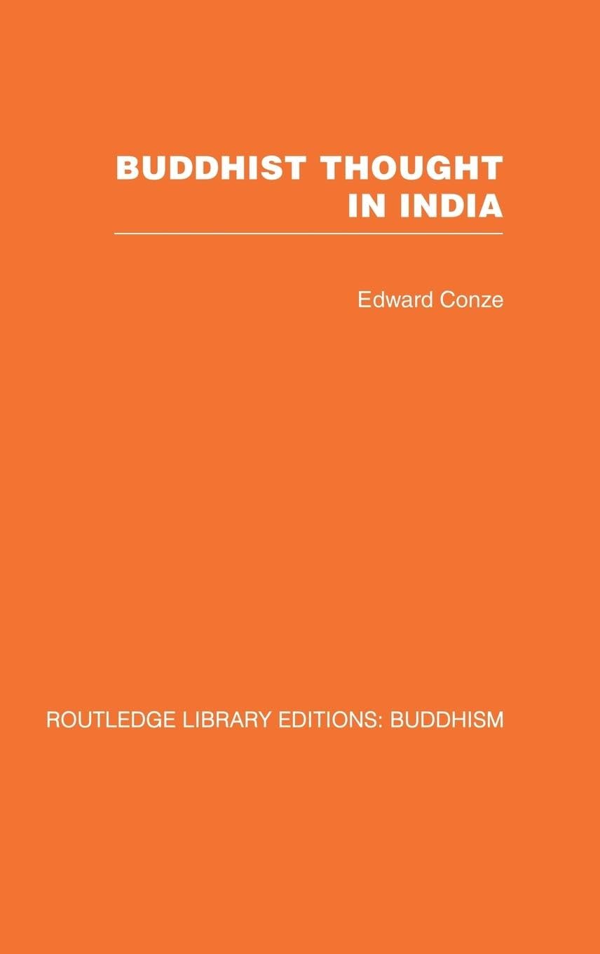 Buddhist Thought in India: Three Phases of Buddhist Philosophy (Routledge Library Editions: Buddhism, Band 4)