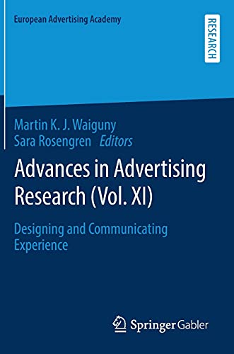 Advances in Advertising Research (Vol. XI): Designing and Communicating Experience (European Advertising Academy, Band 11)
