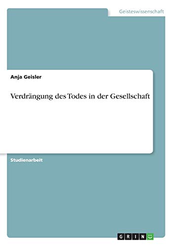 Verdrängung des Todes in der Gesellschaft