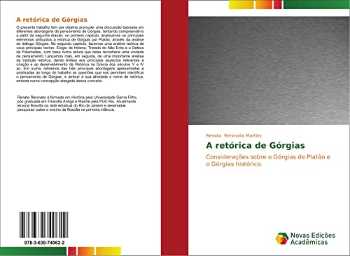 A retórica de Górgias: Considerações sobre o Górgias de Platão e o Górgias histórico