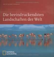 Die beeindruckendsten Landschaften der Welt