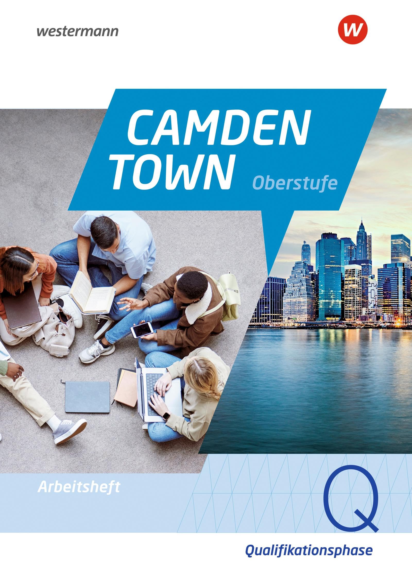 Camden Town Oberstufe - Allgemeine Ausgabe 2024 für die Sekundarstufe II: Arbeitsheft für die Qualifikationsphase: Sekundarstufe 2 - Ausgabe 2024