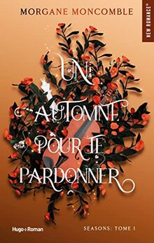 Seasons. Vol. 1. Un automne pour te pardonner