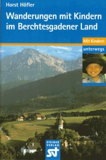 Wanderungen mit Kindern im Berchtesgadener Land