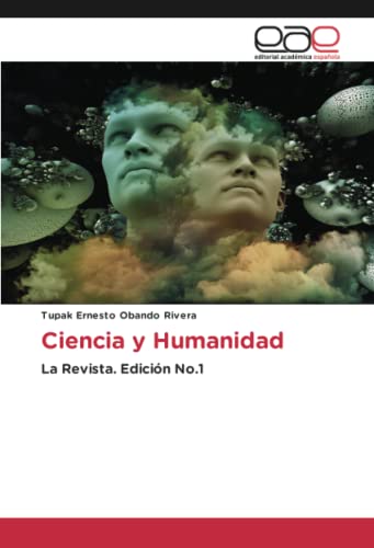 Ciencia y Humanidad: La Revista. Edición No.1